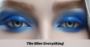 The Blue Everything