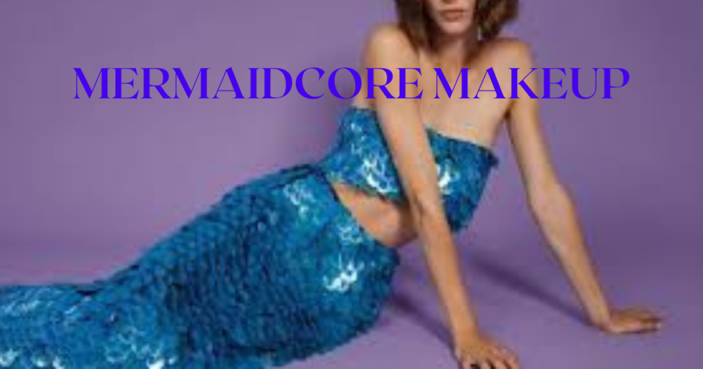 Mermaidcore